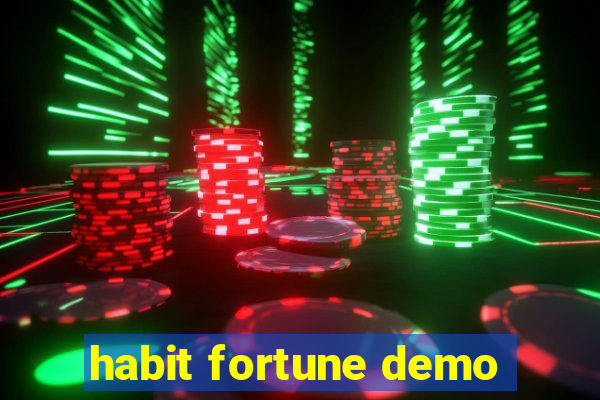 habit fortune demo